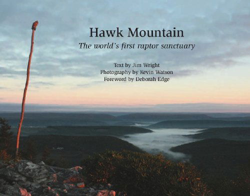 Cover for Jim Wright · Hawk Mountain: the World's First Raptor Sanctuary (Hardcover Book) [1st edition] (2009)