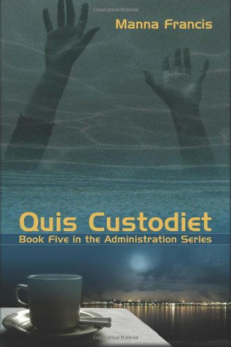 Cover for Manna Francis · Quis Custodiet (Administration) (Taschenbuch) (2009)