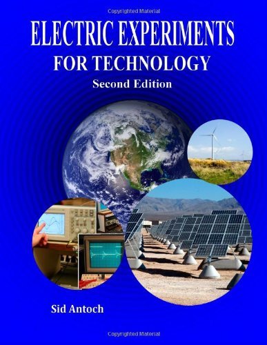 Cover for Sid Antoch · Electric Experiments for Technology  Second Edition (Paperback Book) (2011)