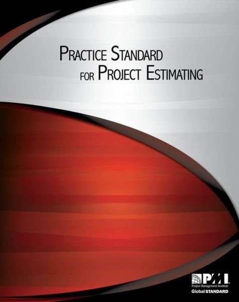 Cover for Project Management Institute · Practice standard for project estimating (Paperback Book) [Original edition] (2010)