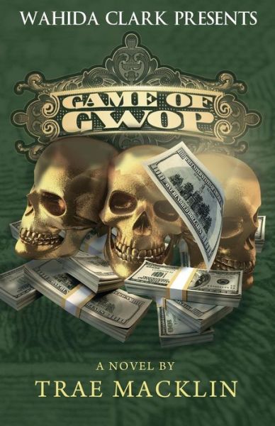 Cover for Trae Macklin · Game of Gwop (Wahida Clark Presents) (Paperback Book) (2014)