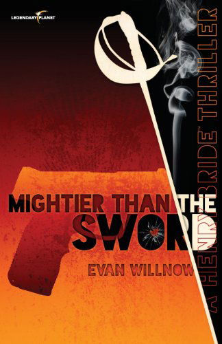 Cover for Evan Willnow · Mightier Than the Sword (The Henry Bride (Tm) Thrillers) (Volume 1) (Paperback Book) (2013)