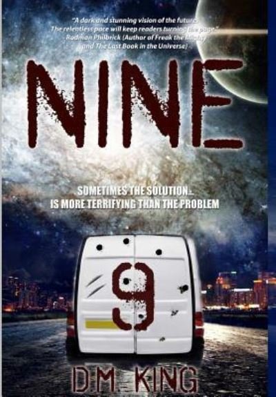 Cover for D M King · Nine (Hardcover bog) (2016)
