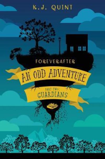 Foreverafter - K J Quint - Books - Atthis Arts, LLC - 9781945009129 - September 4, 2018