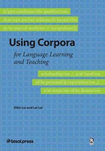 Cover for Dilin Liu · Using Corpora for Language Learning and Teaching (Pocketbok) (2017)