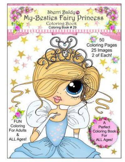 Cover for Sherri Ann Baldy · Sherri Baldy My Besties Fairy Princess Coloring Book (Paperback Book) (2016)