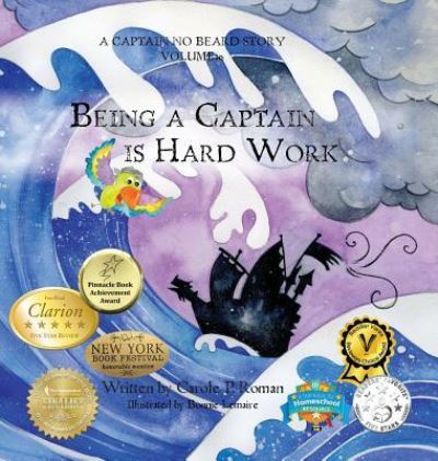 Cover for Carole P Roman · Being a Captain is Hard Work (Hardcover Book) (2017)