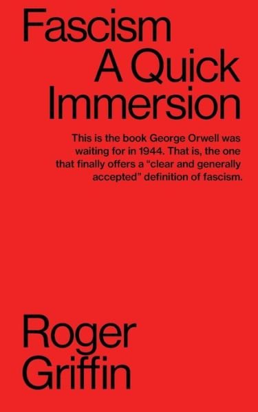 Cover for Roger Griffin · Fascism: A Quick Immersion - Quick Immersions (Pocketbok) (2020)