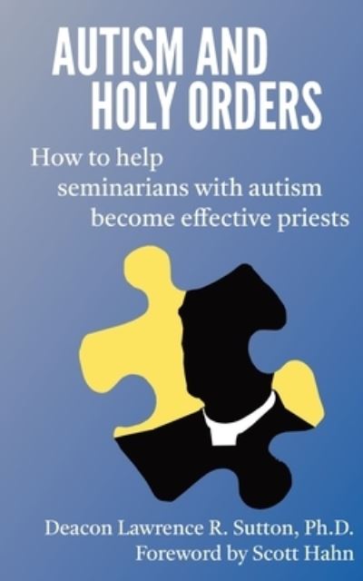 Cover for Lawrence Sutton · Autism and Holy Orders (Book) (2022)