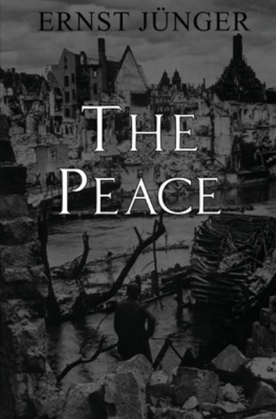 Cover for Ernst Junger · The Peace (Paperback Book) (2022)