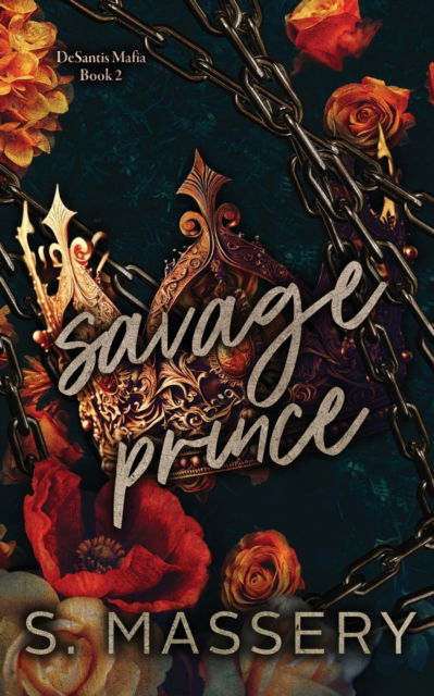 Savage Prince: Special Edition - S Massery - Books - S. Massery - 9781957286129 - February 24, 2023
