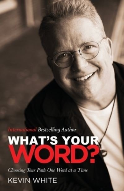 Cover for Kevin White · What's Your Word? (Book) (2022)