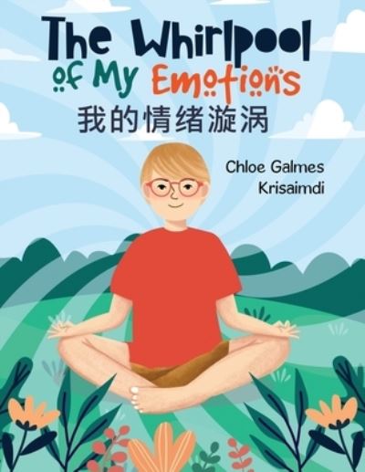 Cover for Chloe Galmes · The Whirlpool of My Emotions (Paperback Book) [Large type / large print edition] (2022)