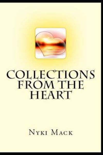 Cover for Nyki Mack · Collections from the Heart (Paperback Bog) (2017)