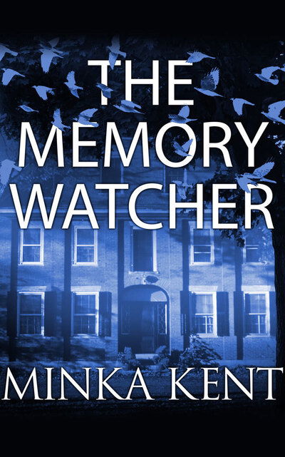 Cover for Minka Kent · The Memory Watcher (CD) (2019)