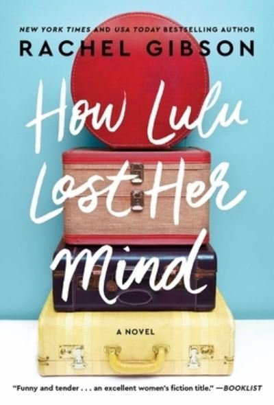Cover for Rachel Gibson · How Lulu Lost Her Mind (Pocketbok) (2021)