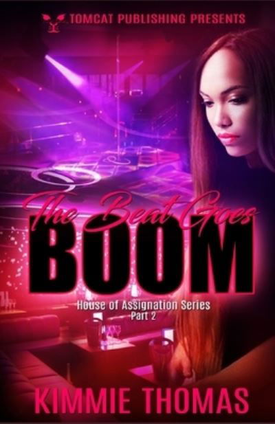 Cover for Kimmie Thomas · The Beat Goes Boom (Paperback Bog) (2018)