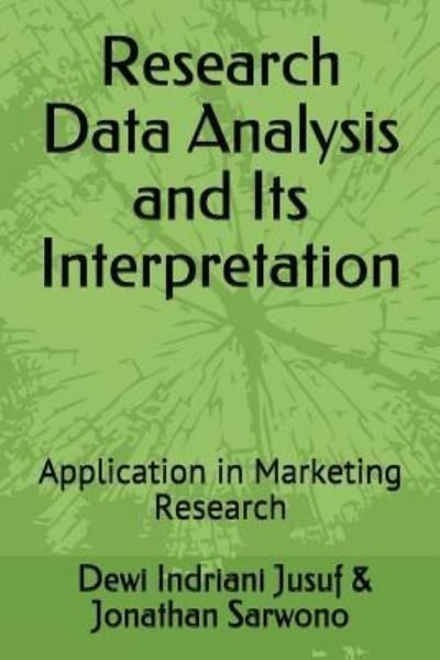 Cover for Dewi Indriani Jusuf · Research Data Analysis and Its Interpretation (Paperback Bog) (2018)