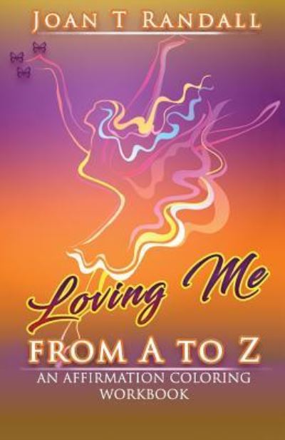 Cover for Joan T Randall · Loving Me From A to Z (Paperback Book) (2018)