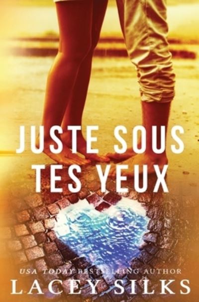 Cover for Lacey Silks · Juste sous tes yeux (Paperback Book) (2020)