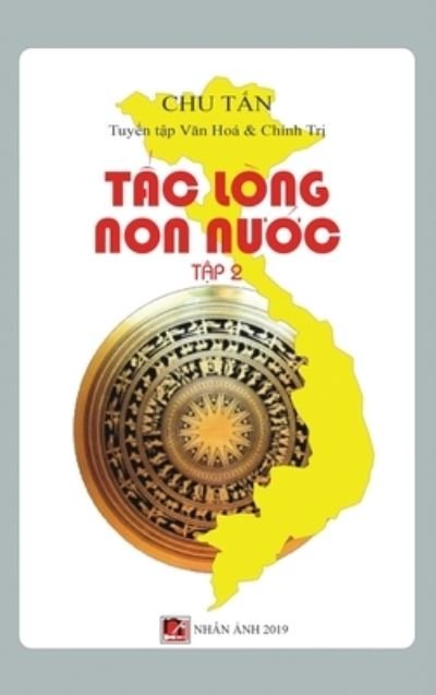 Cover for Tan Chu · T?c Long Non N??c (T?p 2 - hard cover) (Hardcover Book) (2020)