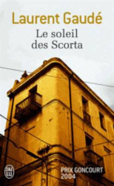 Le soleil des Scorta - Laurent Gaude - Bücher - J'AI LU - 9782290078129 - 7. September 2013
