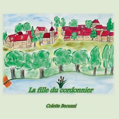 Cover for Becuzzi · La fille du cordonnier (Book) (2017)