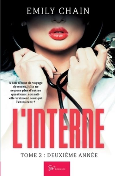 L'Interne - Tome 2 - Emily Chain - Bücher - So Romance - 9782390451129 - 3. April 2020