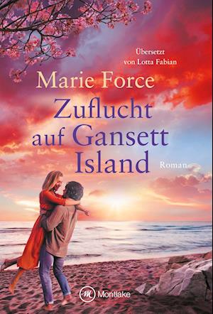 Cover for Marie Force · Zuflucht auf Gansett Island (Buch) (2025)
