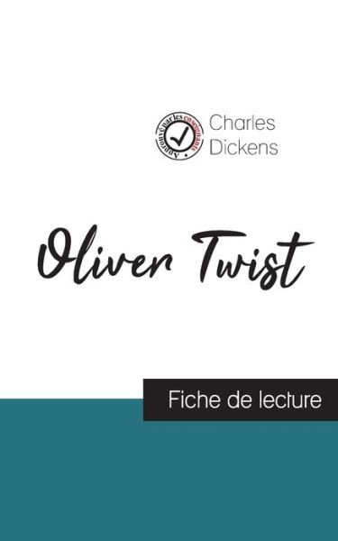 Cover for Charles Dickens · Oliver Twist de Charles Dickens (fiche de lecture et analyse complete de l'oeuvre) (Paperback Book) (2021)