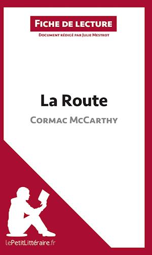 Cover for Julie Mestrot · La Route de Cormac McCarthy (Fiche de lecture) (Paperback Book) (2014)