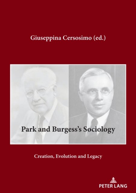 Cover for Park and Burgesss Sociology : Creation, Evolution and Legacy (Pocketbok) [New ed edition] (2023)