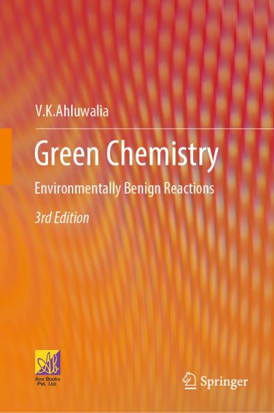 Cover for V.k. Ahluwalia · Green Chemistry: Environmentally Benign Reactions (Hardcover Book) [3rd ed. 2021 edition] (2021)