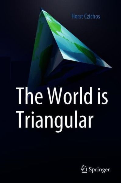 Cover for Horst Czichos · The World is Triangular (Paperback Book) [2021 edition] (2021)