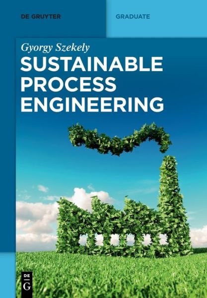 Cover for Gyorgy Szekely · Sustainable Process Engineering (Paperback Book) (2021)