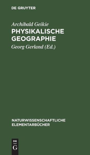 Cover for Archibald Geikie · Physikalische Geographie (Book) (1907)