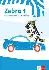 Zebra.2017 1.Schuljahr,Buchstaben.GrS (Book)