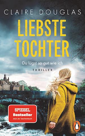 Cover for Claire Douglas · Liebste Tochter – Du lügst so gut wie ich (Book) (2024)