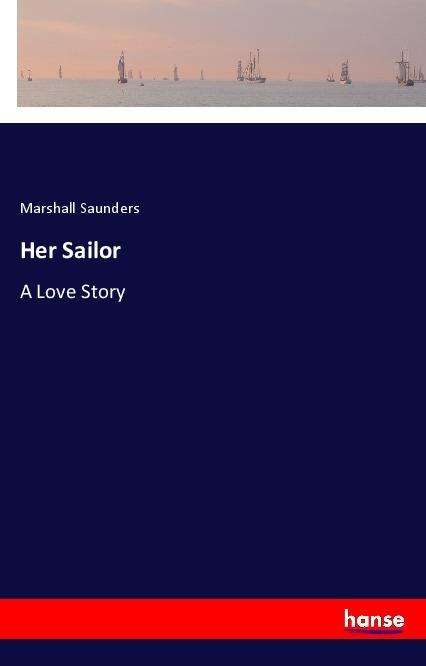 Cover for Saunders · Her Sailor (Book)