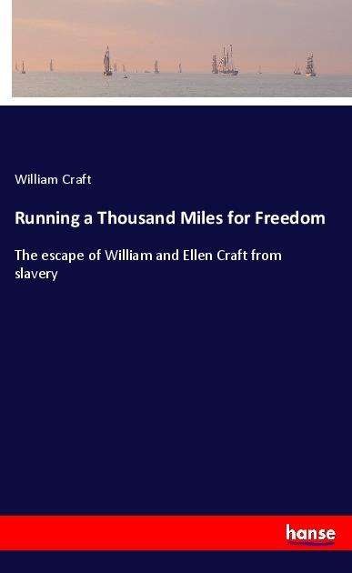 Cover for Craft · Running a Thousand Miles for Free (Bog)