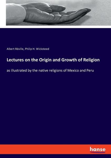 Cover for Réville · Lectures on the Origin and Grow (Book) (2019)