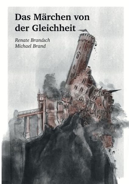 Cover for Renate Brandsch · Das Marchen von der Gleichheit (Pocketbok) (2021)
