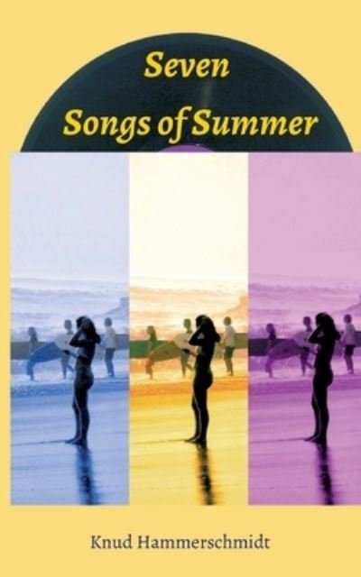 Cover for Knud Hammerschmidt · Seven Songs of Summer (Pocketbok) (2021)