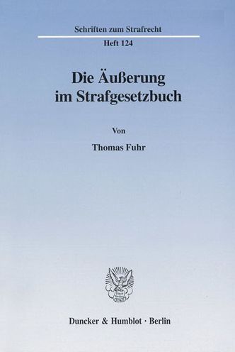 Cover for Fuhr · Die Äußerung im Strafgesetzbuch. (Book) (2001)