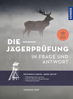 Cover for Siegfried Seibt · Die Jägerprüfung in Frage und Antwort (Book) (2022)