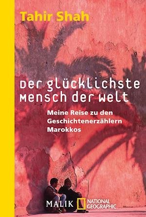 Cover for Tahir Shah · Der glücklichste Mensch der Welt (Pocketbok) (2011)