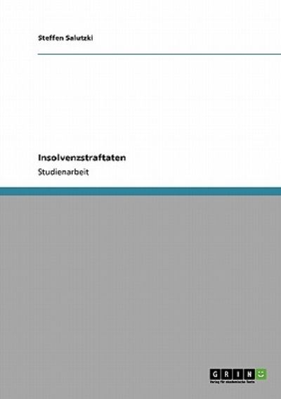 Cover for Steffen Salutzki · Insolvenzstraftaten (Paperback Book) [German edition] (2010)