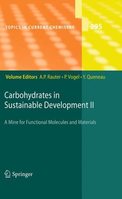Cover for Am Lia P Rauter · Carbohydrates in Sustainable Development II - Topics in Current Chemistry (Paperback Bog) [2010 edition] (2012)