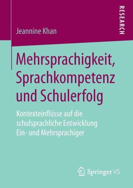 Mehrsprachigkeit, Sprachkompetenz - Khan - Books -  - 9783658204129 - December 22, 2017