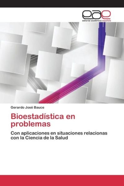 Cover for Bauce · Bioestadística en problemas (Book) (2015)